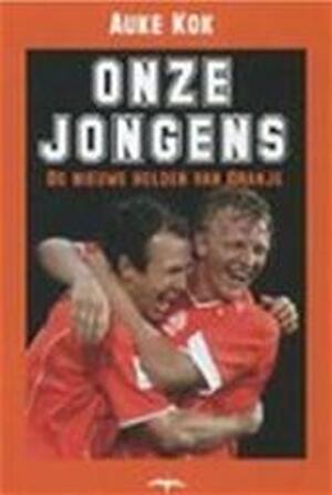 Onze jongens - Auke Kok Onze jongens - Auke Kok