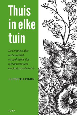 Thuis in elke tuin - Liesbeth Pilon Thuis in elke tuin - Liesbeth Pilon