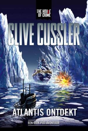 Atlantis ontdekt - Clive Cussler Atlantis ontdekt - Clive Cussler