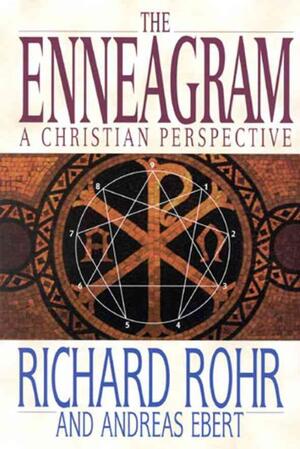 The Enneagram - Richard Rohr The Enneagram - Richard Rohr