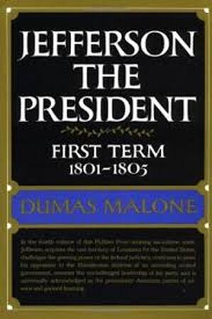 Jefferson The President - Dumas Malone Jefferson The President - Dumas Malone