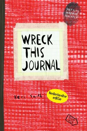 Wreck this journal - Keri Smith Wreck this journal - Keri Smith