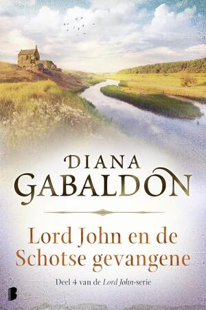Lord John en de Schotse gevangene - Diana Gabaldon Lord John en de Schotse gevangene - Diana Gabaldon