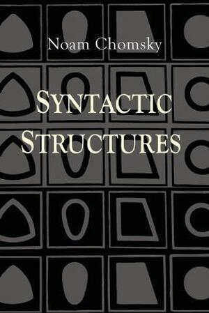 Syntactic Structures - Noam Chomsky Syntactic Structures - Noam Chomsky