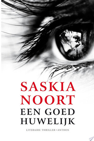 Een goed huwelijk - Saskia Noort Een goed huwelijk - Saskia Noort