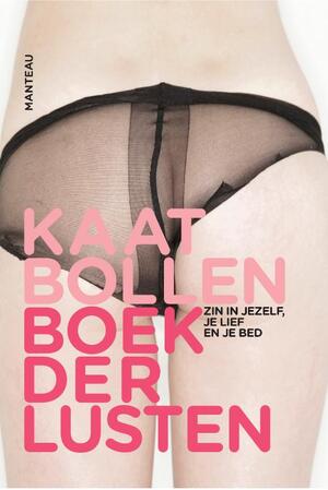 Boek der lusten - Kaat Bollen Boek der lusten - Kaat Bollen