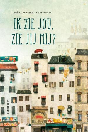 Ik zie jou, zie jij mij ? - Siska Goeminne Ik zie jou, zie jij mij ? - Siska Goeminne