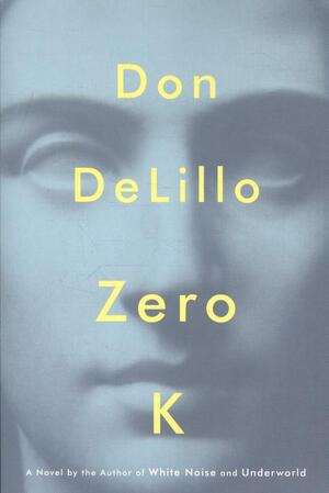Zero K - Don DeLillo Zero K - Don DeLillo