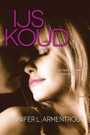 Ijskoud - Jennifer L. Armentrout Ijskoud - Jennifer L. Armentrout