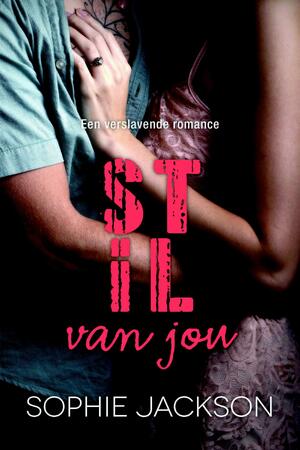 Stil van jou - Sophie Jackson Stil van jou - Sophie Jackson