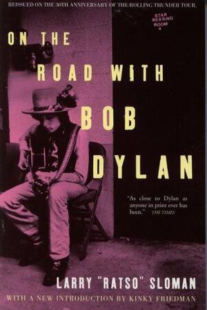 On the Road with Bob Dylan - Larry On the Road with Bob Dylan - Larry