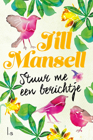 Stuur me een berichtje - Jill Mansell Stuur me een berichtje - Jill Mansell