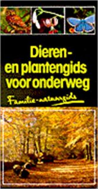 Dieren- en plantengids voor onderweg - U.E. Zimmer, Alfred Handel, F. W. / Hillenius-Gehrels Eisenreich Dieren- en plantengids voor onderweg - U.E. Zimmer, Alfred Handel, F. W. / Hillenius-Gehrels Eisenreich