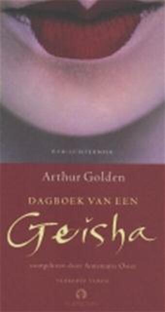 Dageboek van een Geisha - Arthur. Golden Dageboek van een Geisha - Arthur. Golden