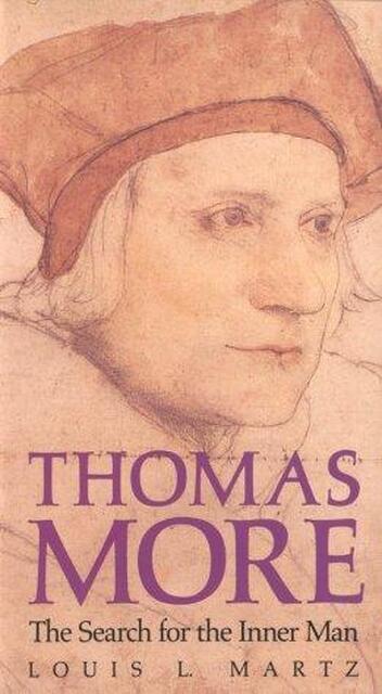 Thomas More - Louis Lohr Martz Thomas More - Louis Lohr Martz