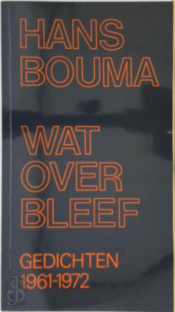 Wat overbleef - Hans Bouma Wat overbleef - Hans Bouma