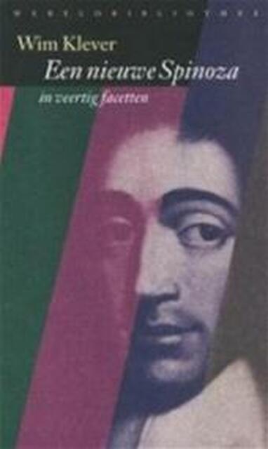 Een nieuwe Spinoza - W. N. A. Klever Een nieuwe Spinoza - W. N. A. Klever