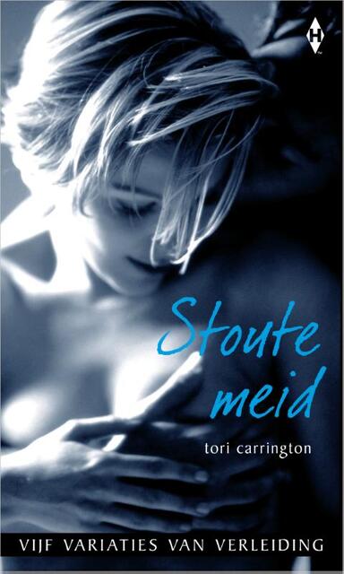 Stoute meid - Tori Carrington Stoute meid - Tori Carrington