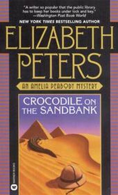 Crocodile on the Sandbank - Elizabeth Peters Crocodile on the Sandbank - Elizabeth Peters