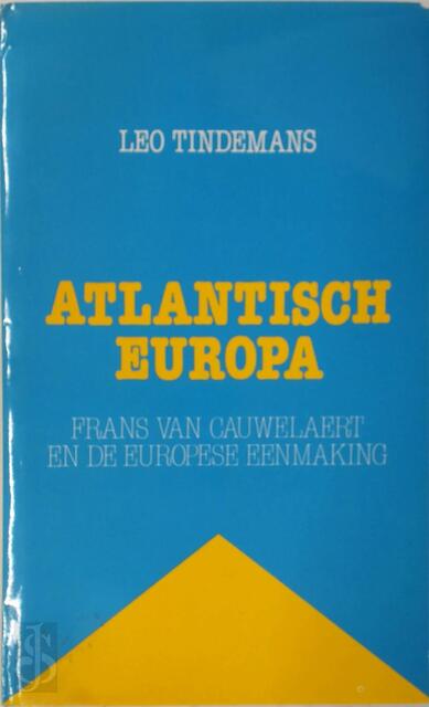Atlantisch Europa - Leo Tindemans Atlantisch Europa - Leo Tindemans