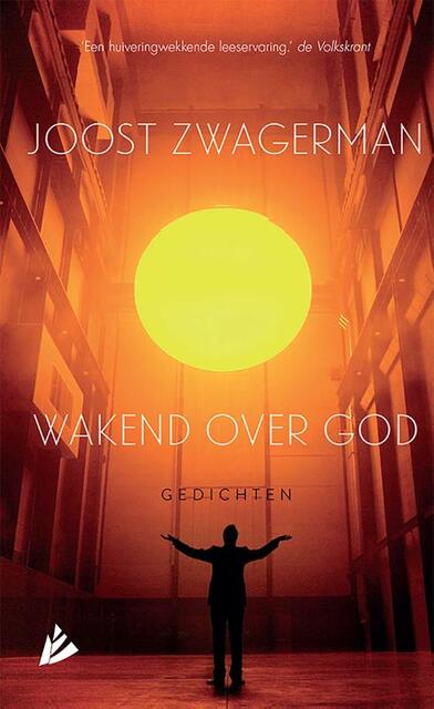 Wakend over God - Joost Zwagerman Wakend over God - Joost Zwagerman