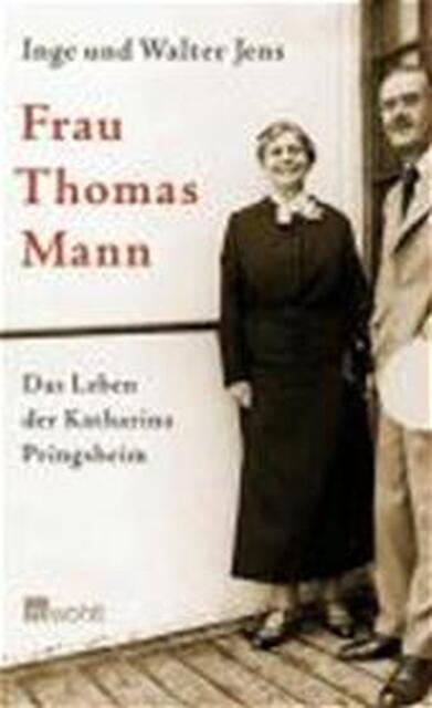 Frau Thomas Mann - Inge Jens Frau Thomas Mann - Inge Jens