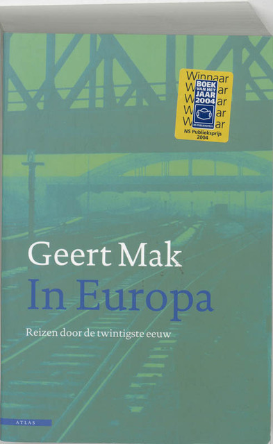 In Europa - Geert Mak In Europa - Geert Mak