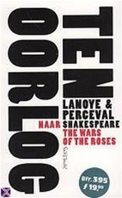 Ten oorlog - Tom Lanoye, Luk Perceval Ten oorlog - Tom Lanoye, Luk Perceval