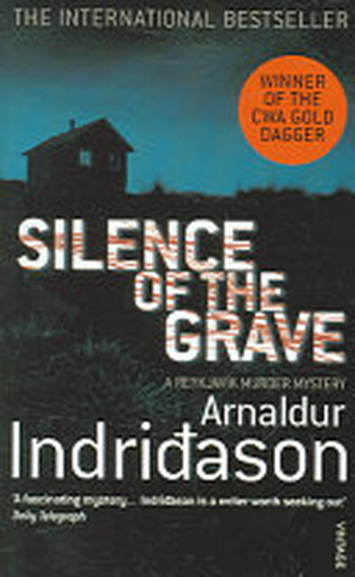 Silence of the Grave - Arnaldur IndriÐAson, Bernard Scudder Silence of the Grave - Arnaldur IndriÐAson, Bernard Scudder