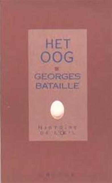 Het oog - Georges Bataille Het oog - Georges Bataille