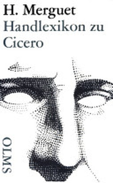 Handlexikon zu Cicero - Hugo Merguet Handlexikon zu Cicero - Hugo Merguet