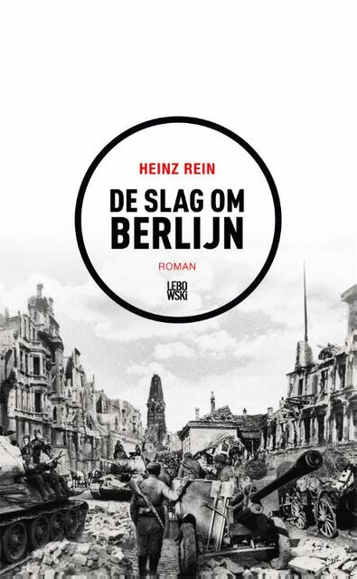 De slag om Berlijn - Heinz Rein De slag om Berlijn - Heinz Rein