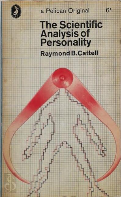 The Scientific Analysis of Personality - Raymond Cattell The Scientific Analysis of Personality - Raymond Cattell