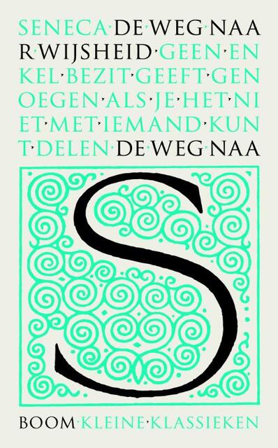 De weg naar wijsheid - Lucius Annaeus Seneca De weg naar wijsheid - Lucius Annaeus Seneca