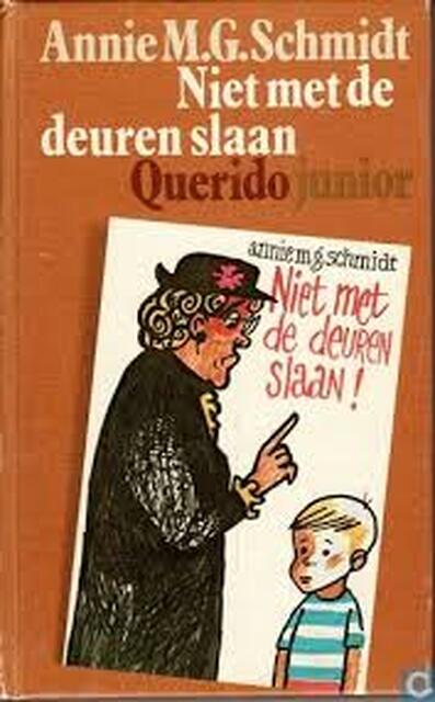 Niet met de deuren slaan - Annie M. G. Schmidt Niet met de deuren slaan - Annie M. G. Schmidt
