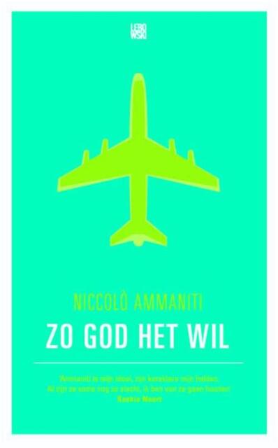 Zo god het wil - Niccolò Ammaniti Zo god het wil - Niccolò Ammaniti