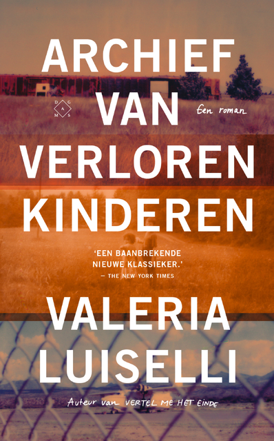 Archief van verloren kinderen - Valeria Luiselli Archief van verloren kinderen - Valeria Luiselli