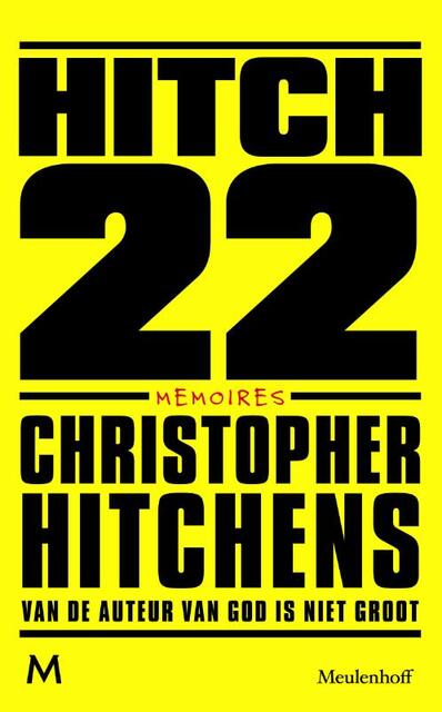 Hitch 22 - Christopher Hitchens Hitch 22 - Christopher Hitchens