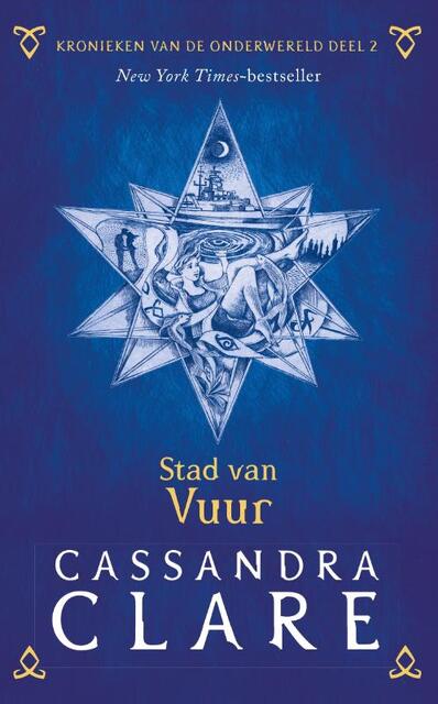 Kronieken van de Onderwereld: Deel 2 Stad van vuur - Cassandra Clare Kronieken van de Onderwereld: Deel 2 Stad van vuur - Cassandra Clare