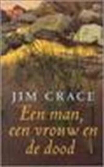 Een man een vrouw en de dood - J. Crace Een man een vrouw en de dood - J. Crace