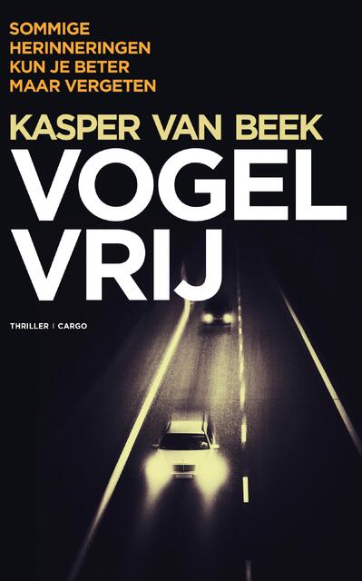 Vogelvrij - Kasper van Beek Vogelvrij - Kasper van Beek