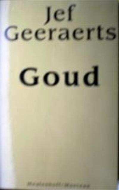 Goud - Jef Geeraerts Goud - Jef Geeraerts