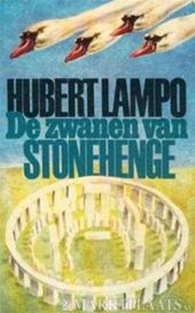 Zwanen van stonehenge - Hubert Lampo Zwanen van stonehenge - Hubert Lampo