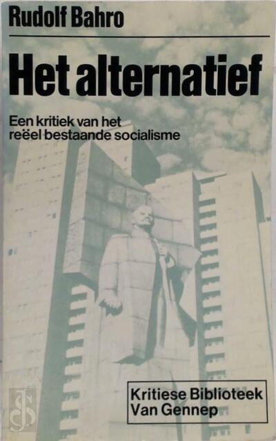 Het alternatief - Rudolf Bahro Het alternatief - Rudolf Bahro