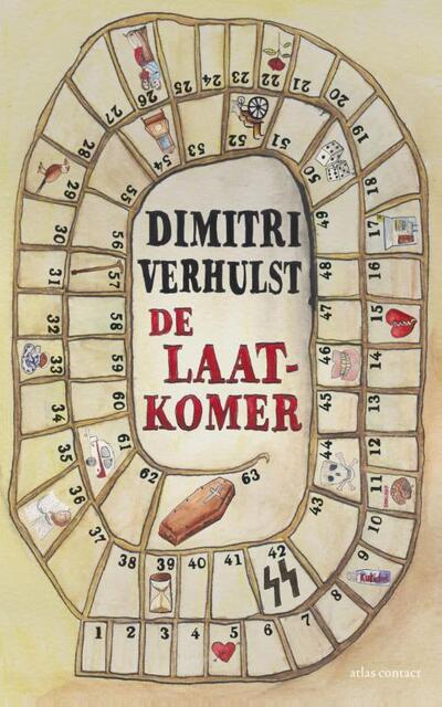 De laatkomer - Dimitri Verhulst De laatkomer - Dimitri Verhulst