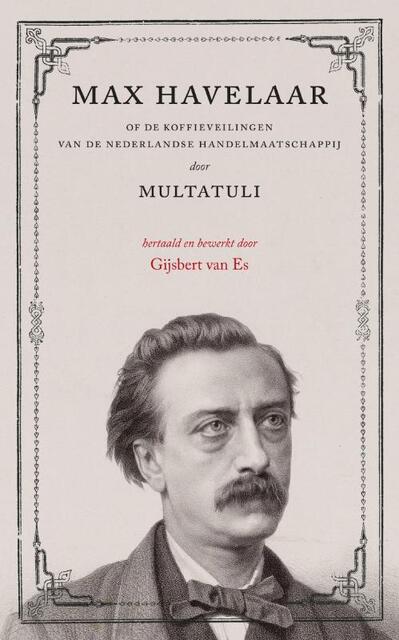 Max Havelaar - Multatuli Max Havelaar - Multatuli