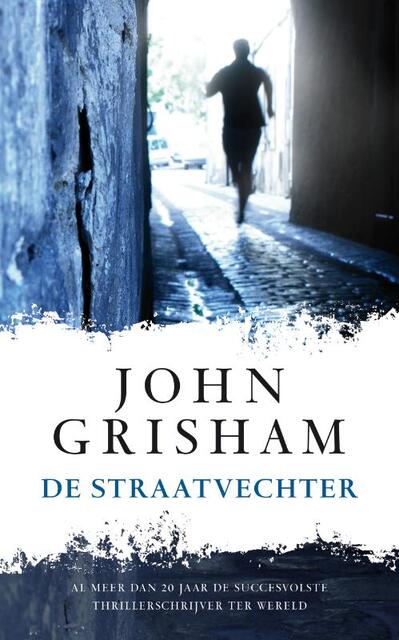De straatvechter - John Grisham De straatvechter - John Grisham