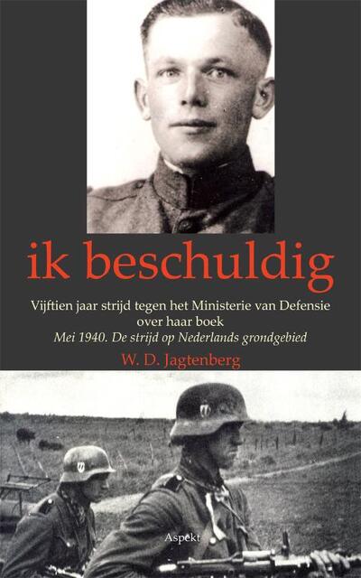 Ik beschuldig - W.D. Jagtenberg Ik beschuldig - W.D. Jagtenberg