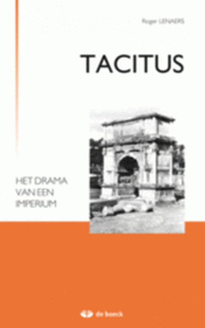 Tacitus - het drama van een imperium - Tacitus, Roger Lenaers Tacitus - het drama van een imperium - Tacitus, Roger Lenaers