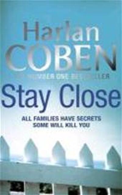 Stay Close - Harlan Coben Stay Close - Harlan Coben